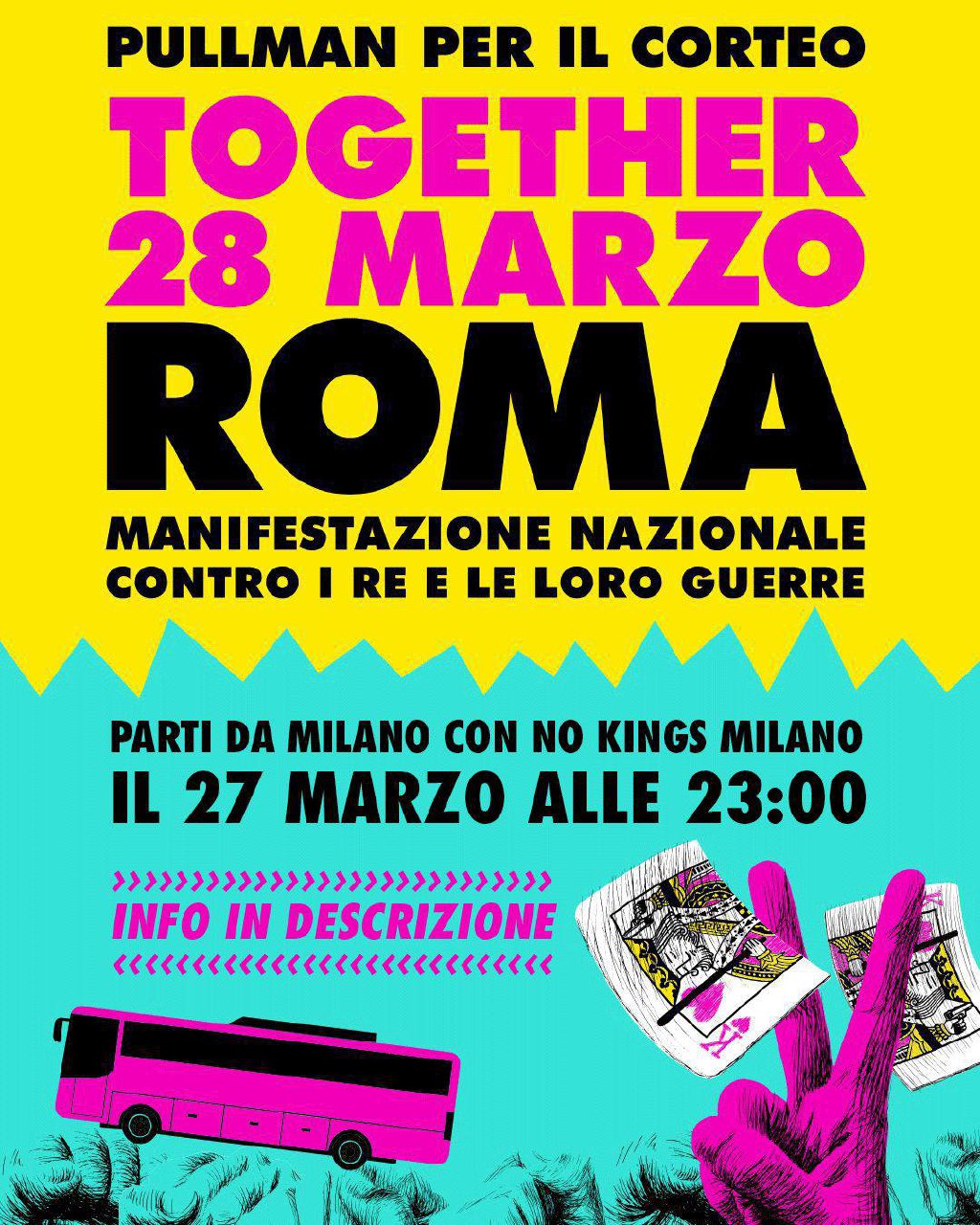 28/03 NO KINGS - TOGETHER – PULLMAN PER IL CORTEO NAZIONALE